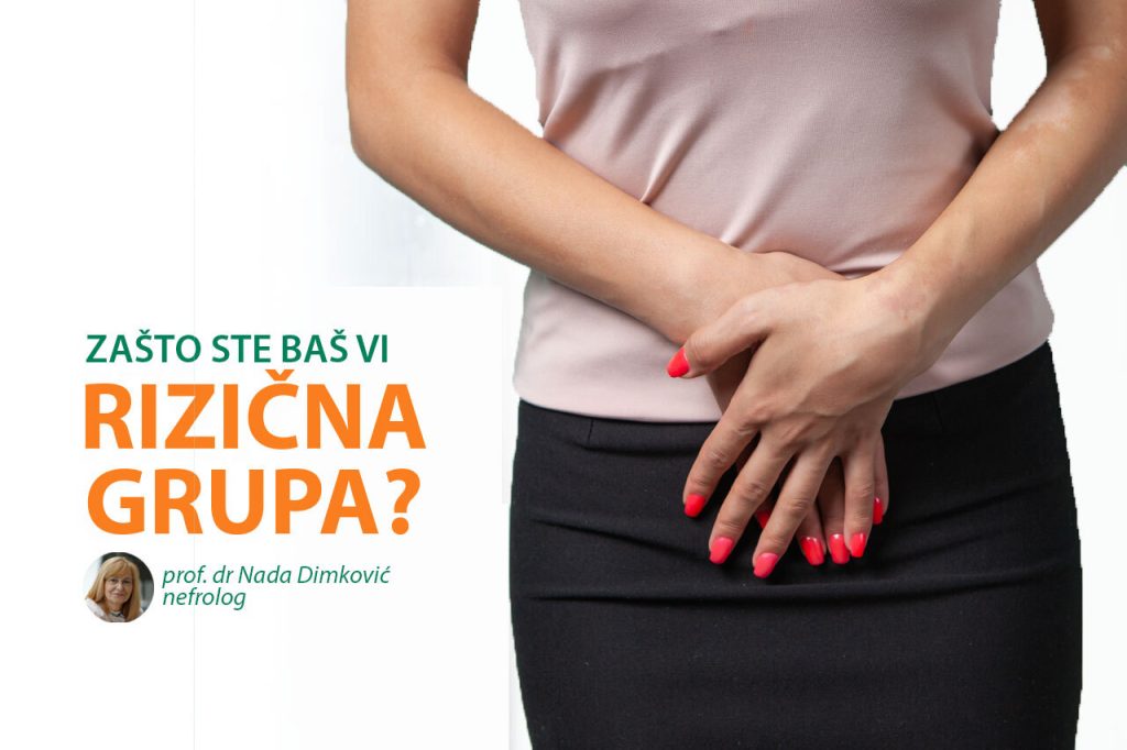 Upala mokraćnih kanala i bešike-Zašto ste vi baš rizična grupa?